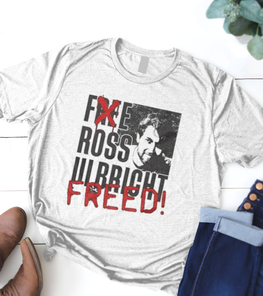 Free Ross Ulbricht Freed T-Shirt