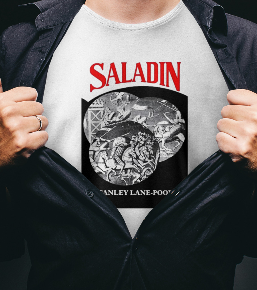 Saladin Stanley Lane-Poole Historical Crusades Battle Art T-Shirt