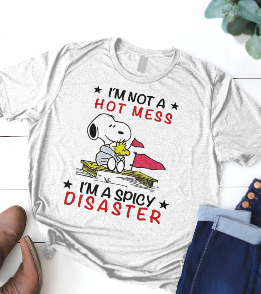 Snoopy I'm Not A Hot Mess I'm A Spicy Disaster Woodstock Hug Peanuts T-Shirt
