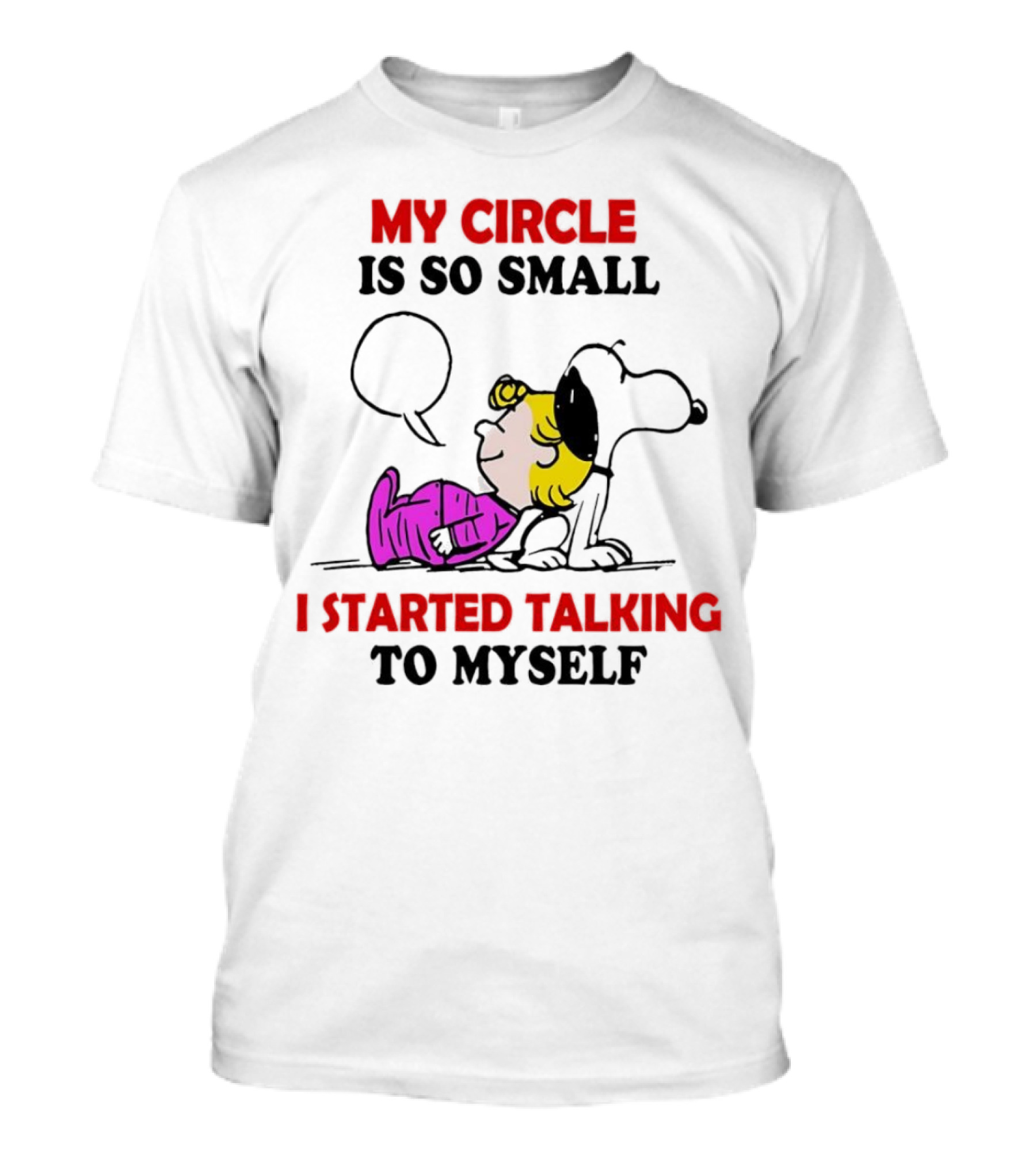 Snoopy My Circle Is So Small I Started Talking To Myself Peanuts Lucy T-Shirt