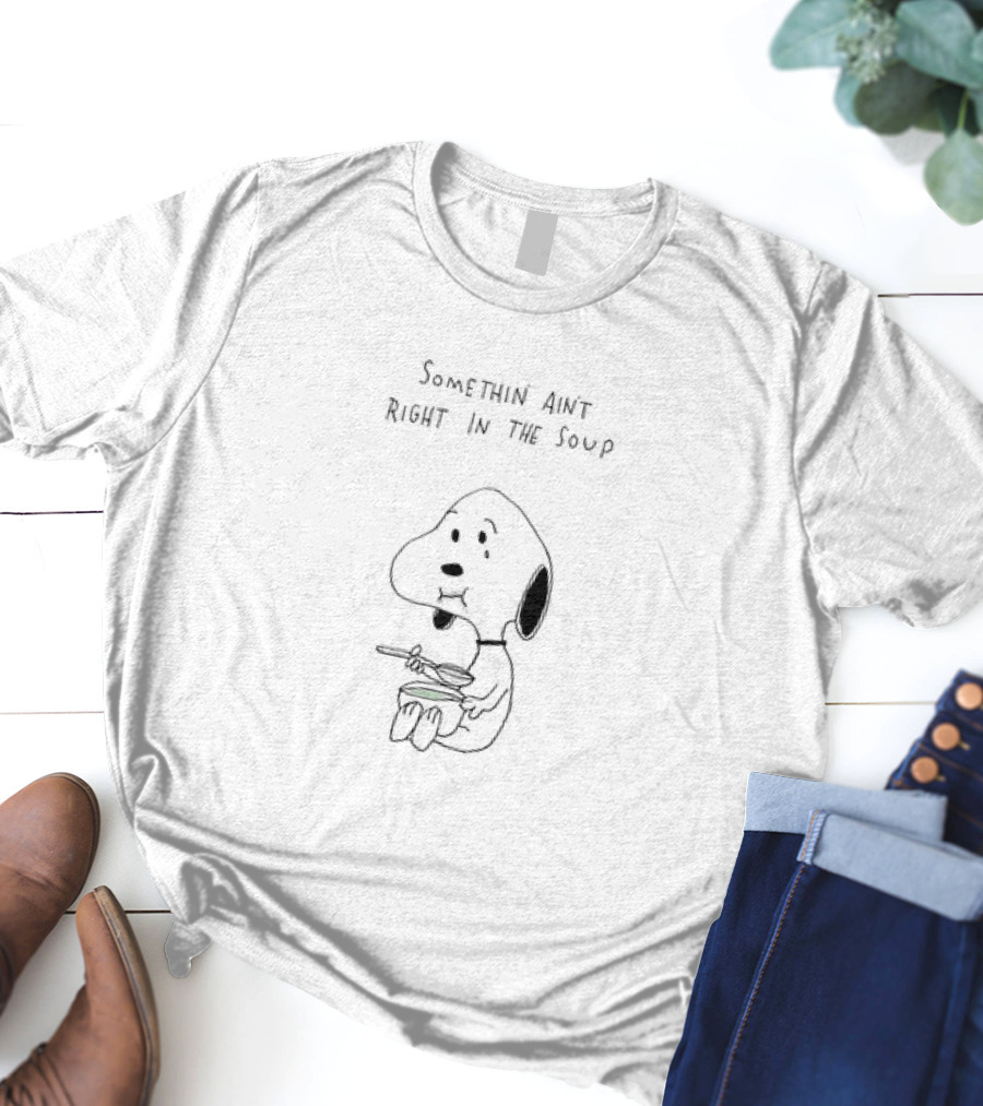 Somethin Ain’t Right In The Soup Snoopy Peanuts T-Shirt