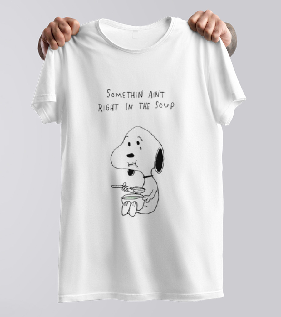 Somethin Ain’t Right In The Soup Snoopy Peanuts T-Shirt