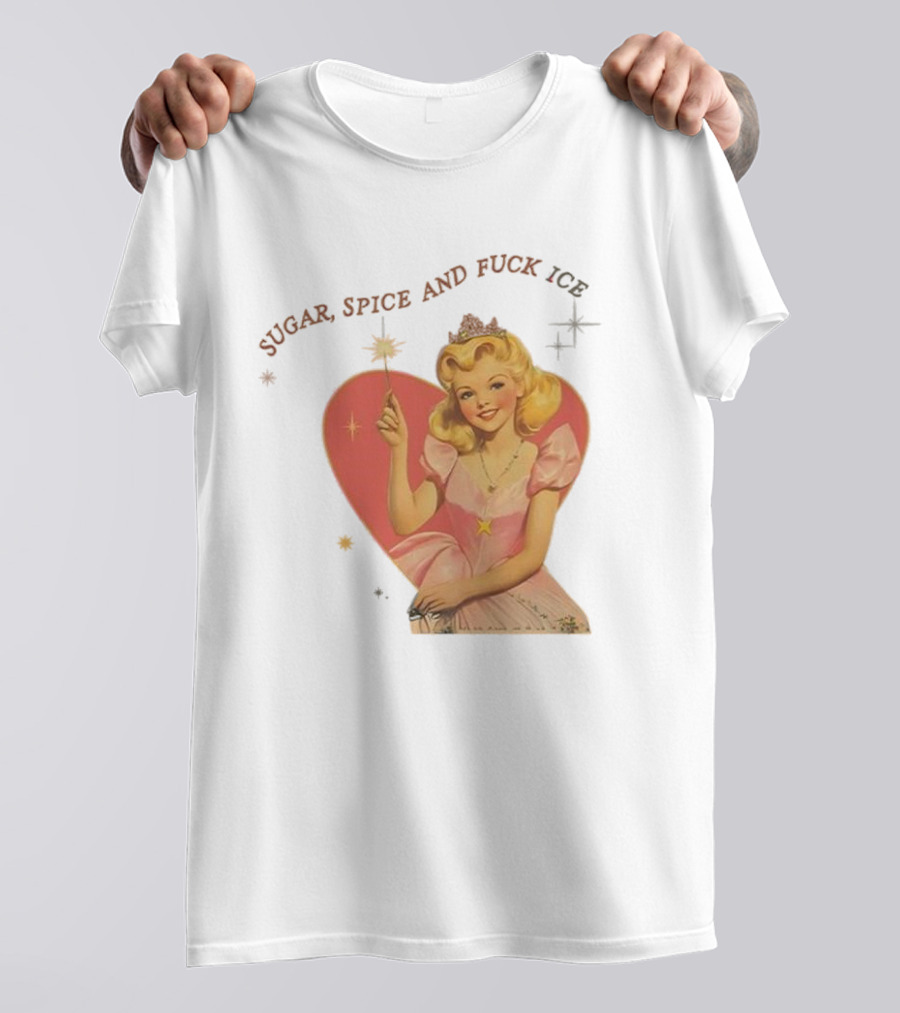 Sugar Spice And Fuck ICE Vintage Liberal Protest Retro Fairy Princess T-Shirt