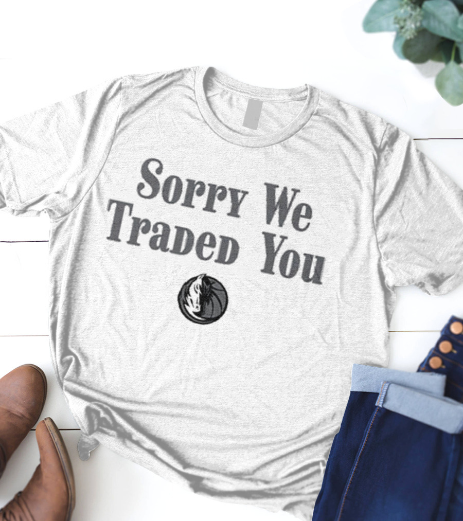 Sorry We Traded You Dallas Mavericks Iconic Symbol Display T-Shirt