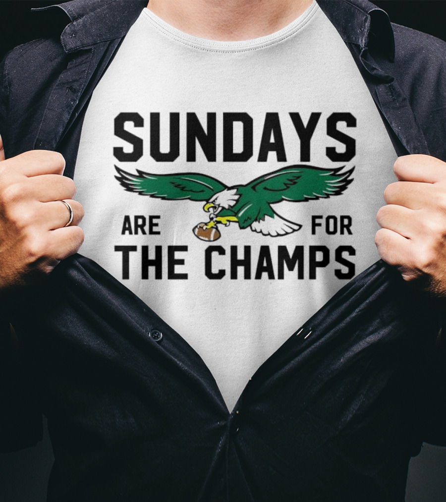 Philadelphia Eagles Flying Eagle Sundays Are For The Champs T-Shirt