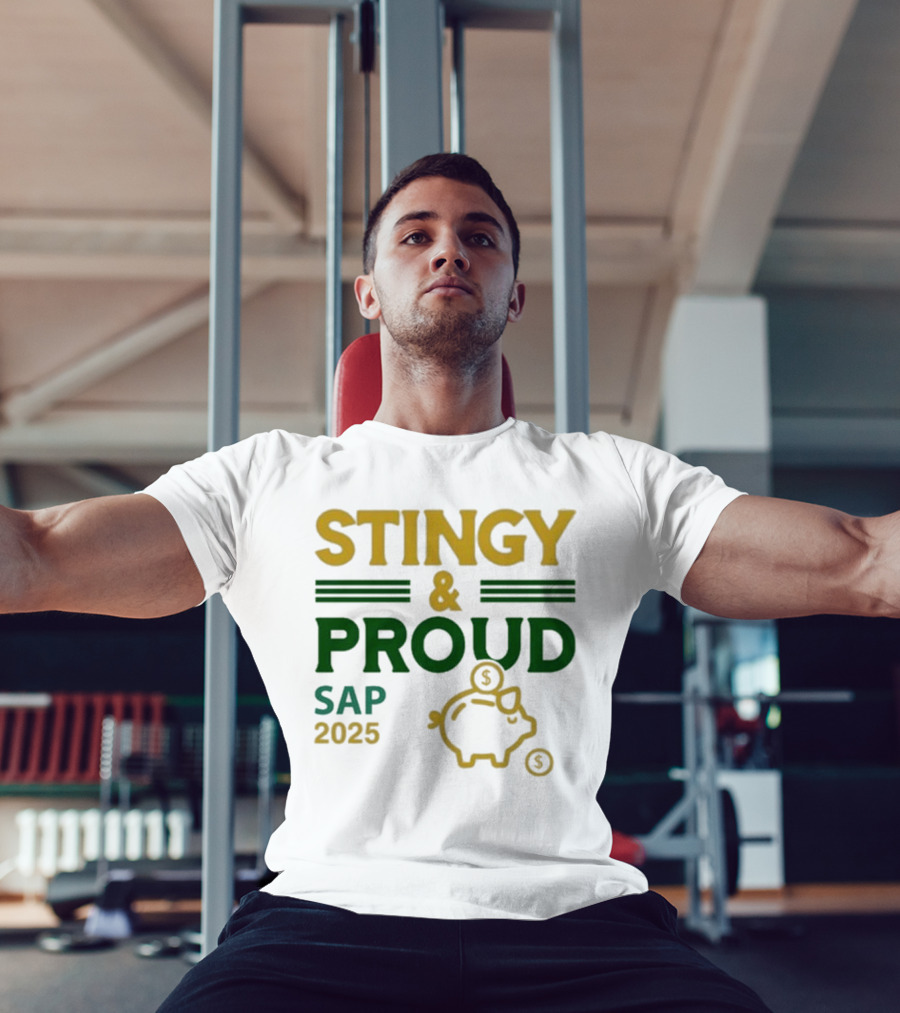 Stingy & Proud SAP 2025 Piggy Bank Dollar Sign T-Shirt