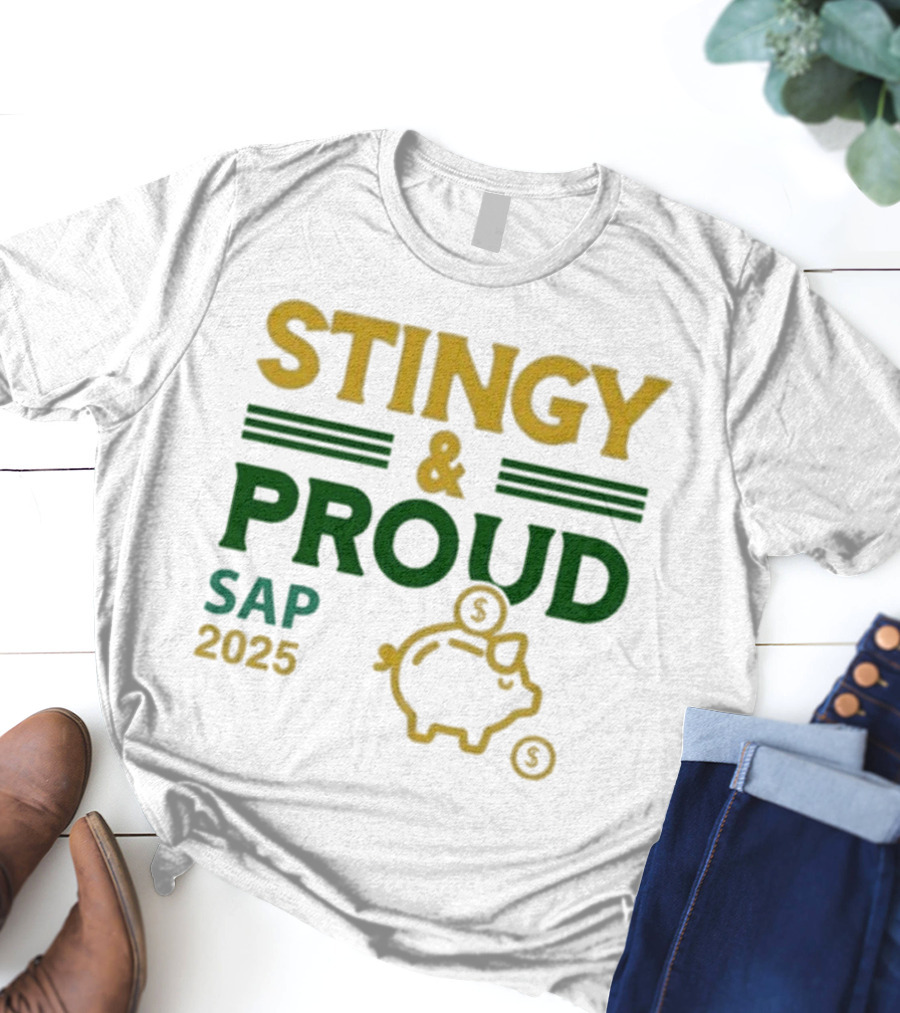 Stingy & Proud SAP 2025 Piggy Bank Dollar Sign T-Shirt