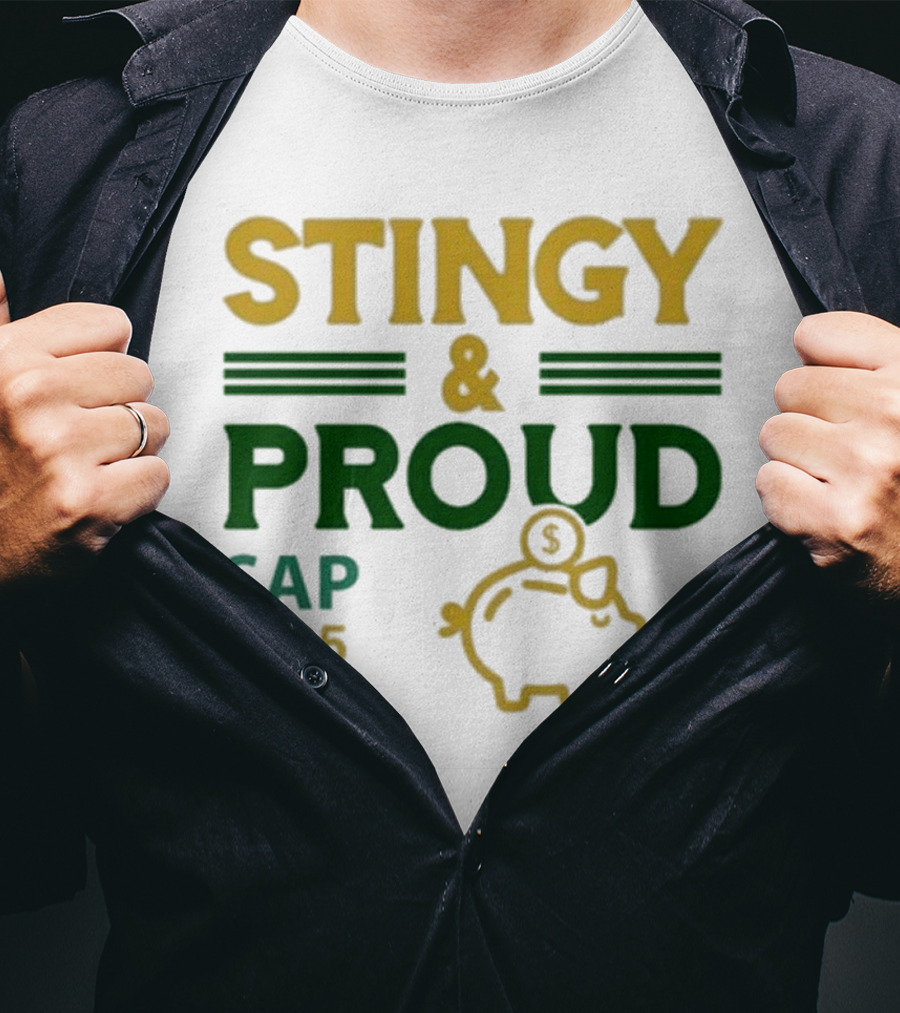Stingy & Proud SAP 2025 Piggy Bank Dollar Sign T-Shirt