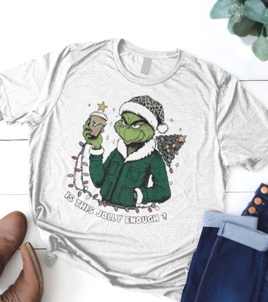 South Florida Bulls Santa Grinch Is This Jolly Enough Merry Christmas T-Shirt