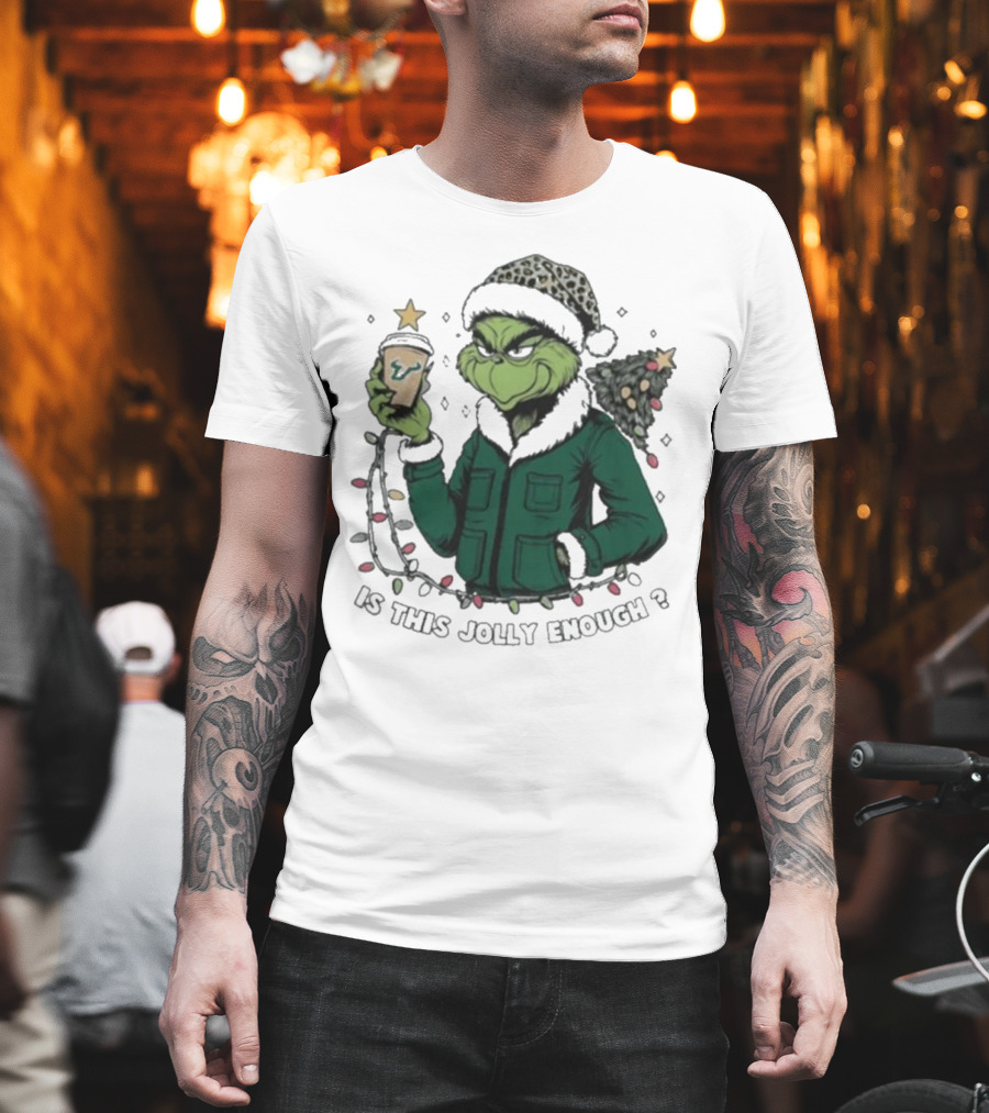 South Florida Bulls Santa Grinch Is This Jolly Enough Merry Christmas T-Shirt
