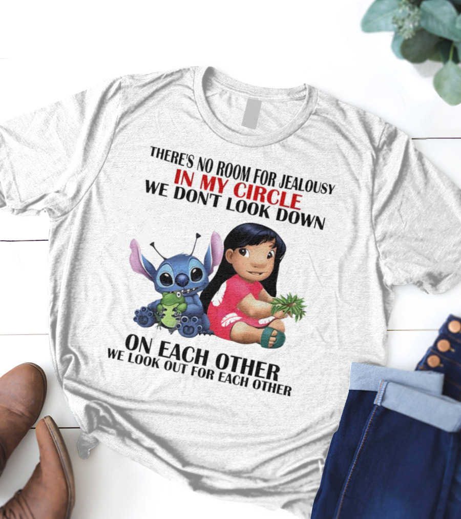 Lilo And Stitch There's No Room For Jealousy In My Circle We Look Out For Each Other T-Shirt