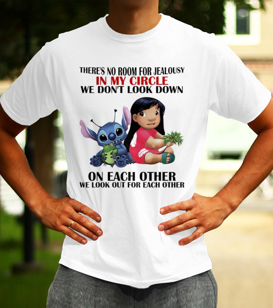 Lilo And Stitch There's No Room For Jealousy In My Circle We Look Out For Each Other T-Shirt