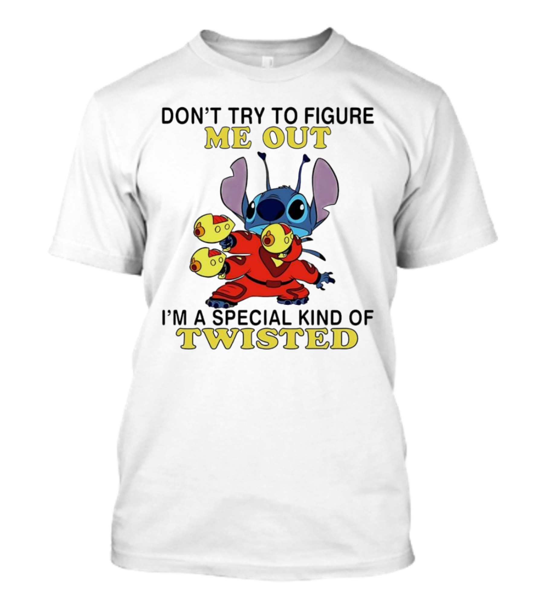 Stitch Don't Try To Figure Me Out I'm A Special Kind Of Twisted T-Shirt