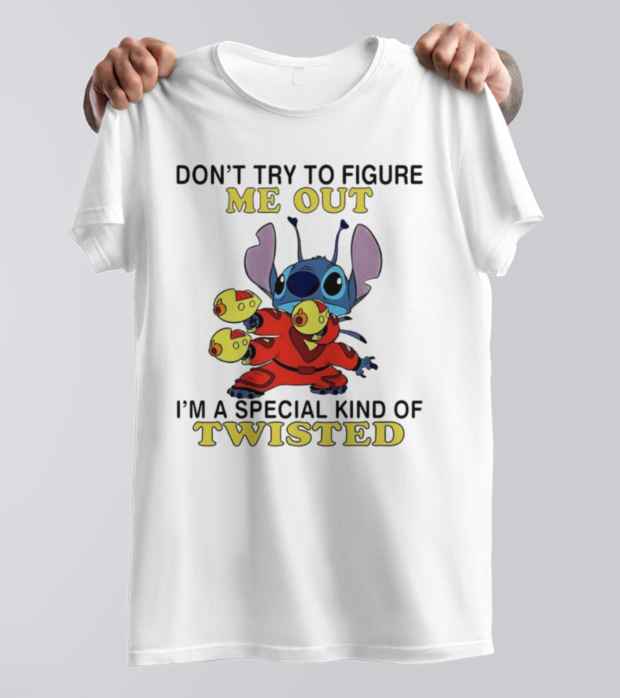 Stitch Don't Try To Figure Me Out I'm A Special Kind Of Twisted T-Shirt