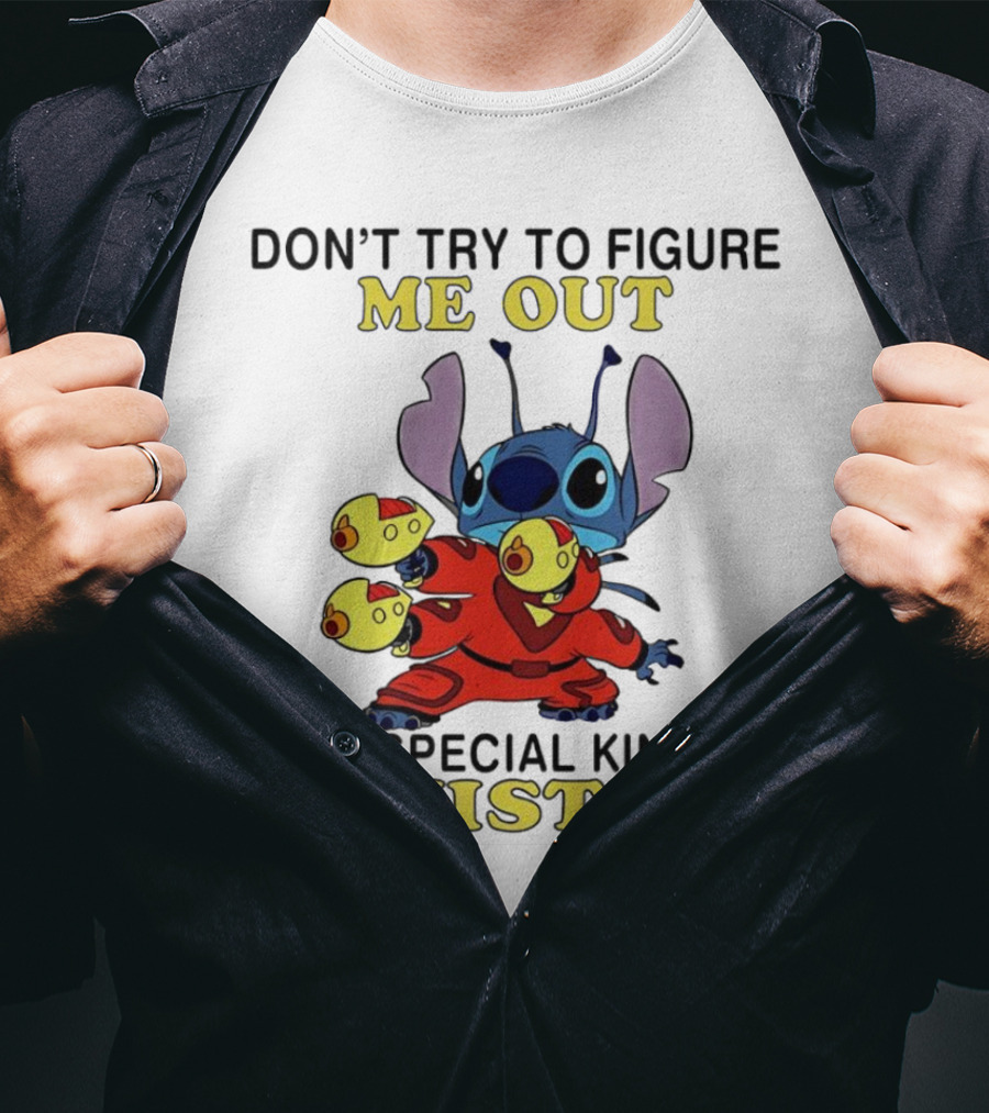 Stitch Don't Try To Figure Me Out I'm A Special Kind Of Twisted T-Shirt