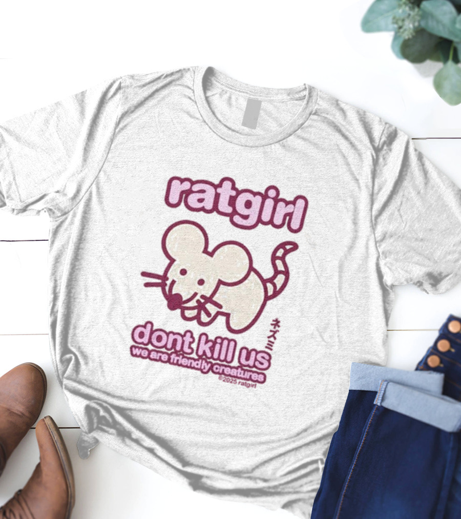 Ratgirl Dont Kill Us We Are Friendly Creatures Stray Rats T-Shirt