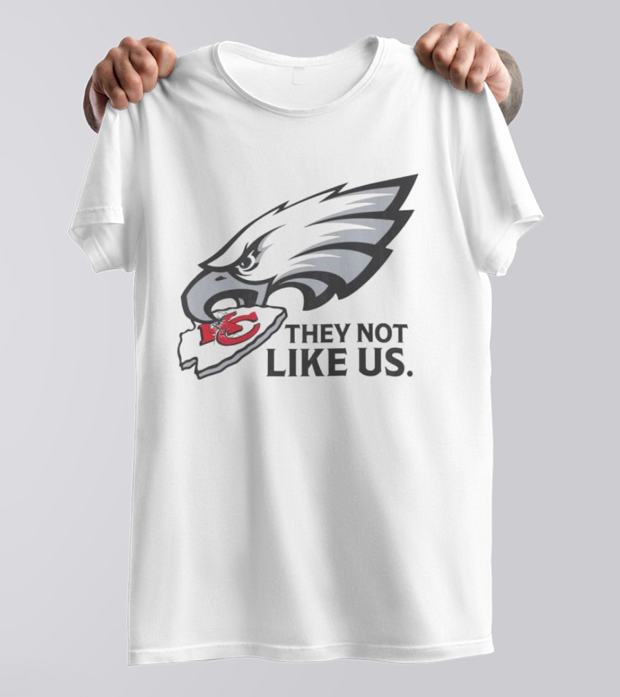 They Not Like Us Eagles Defeat KC Chiefs Iconic Sports Rivalry T-Shirt
