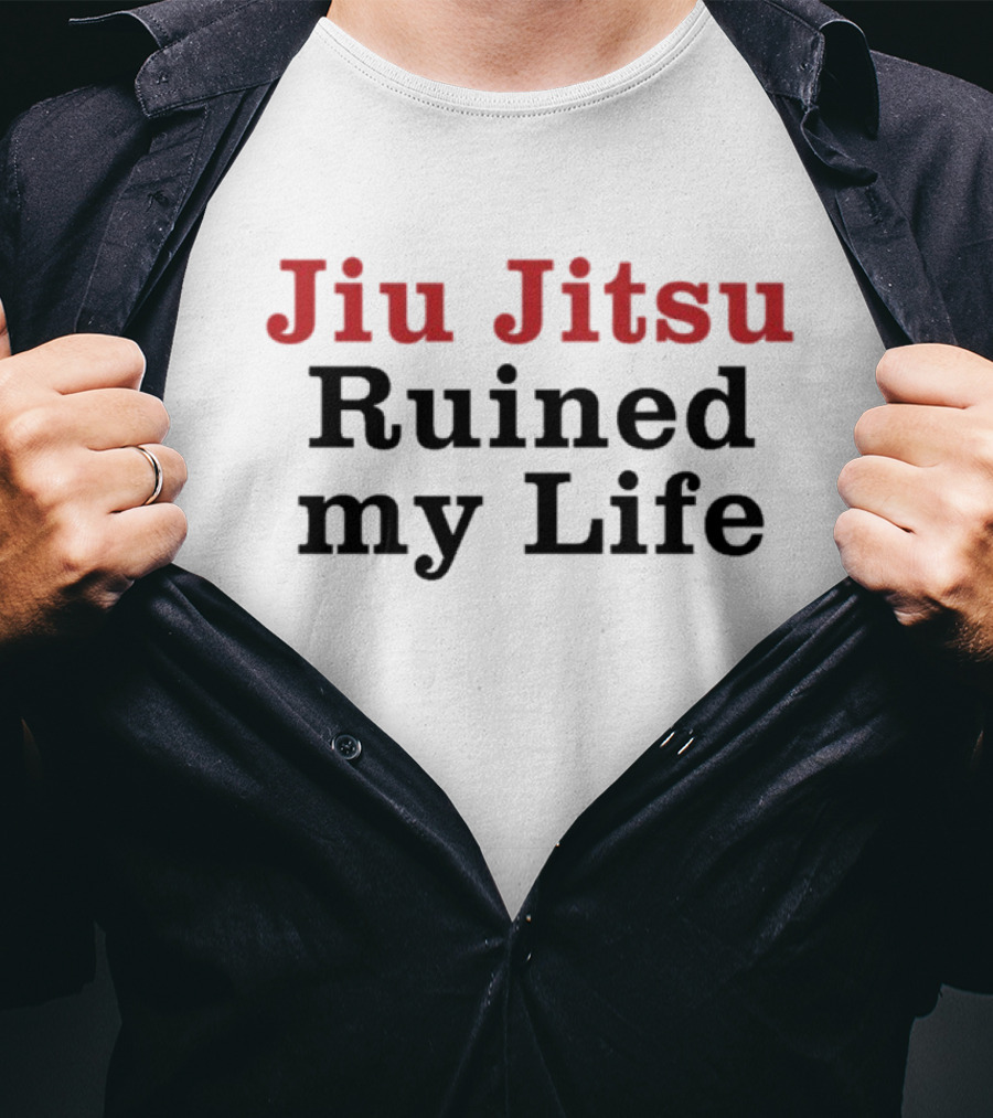 Tom Brady Jiu Jitsu Ruined My Life T-Shirt