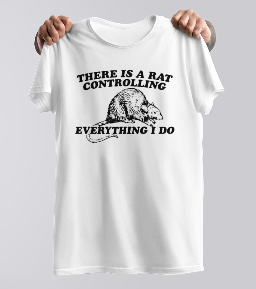 There Is A Rat Controlling Everything I Do Chef Hat Culinary Humor T-Shirt