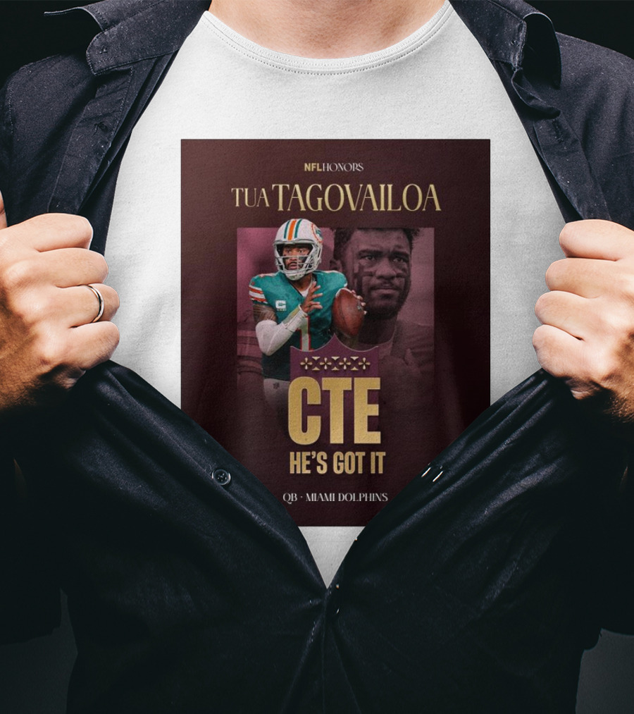 Tua Tagovailoa NFL Honors CTE He's Got It Miami Dolphins QB T-Shirt
