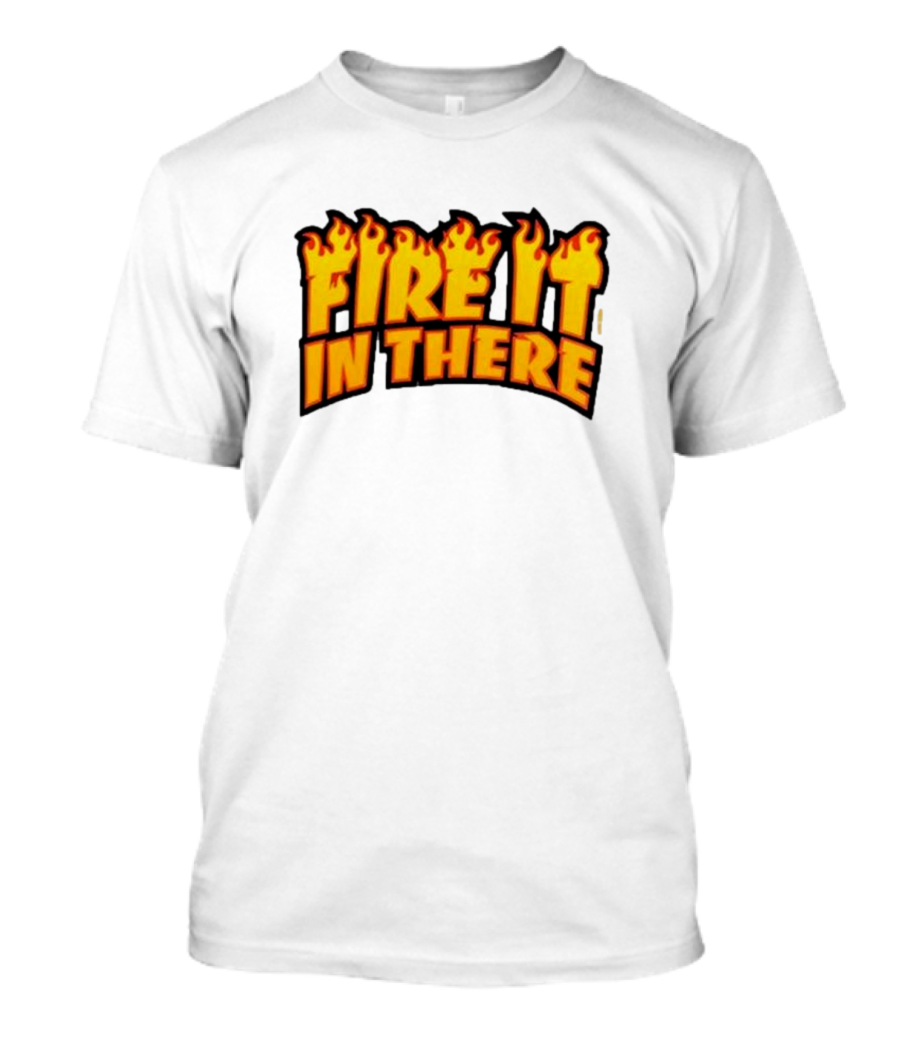 Fire It In There Vegas Matt Flames Design T-Shirt