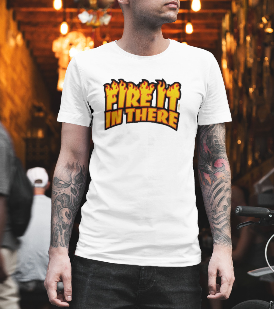 Fire It In There Vegas Matt Flames Design T-Shirt