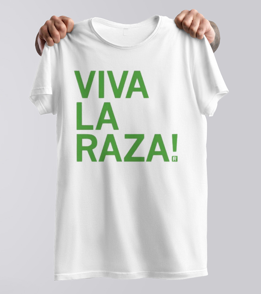 Viva La Raza Wrestling Catchphrase Tribute T-Shirt