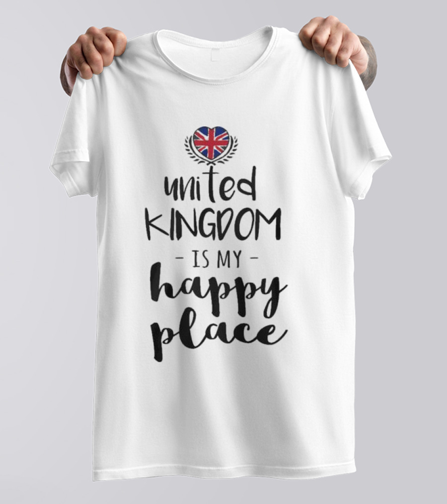 Union Jack Heart United Kingdom Is My Happy Place T-Shirt
