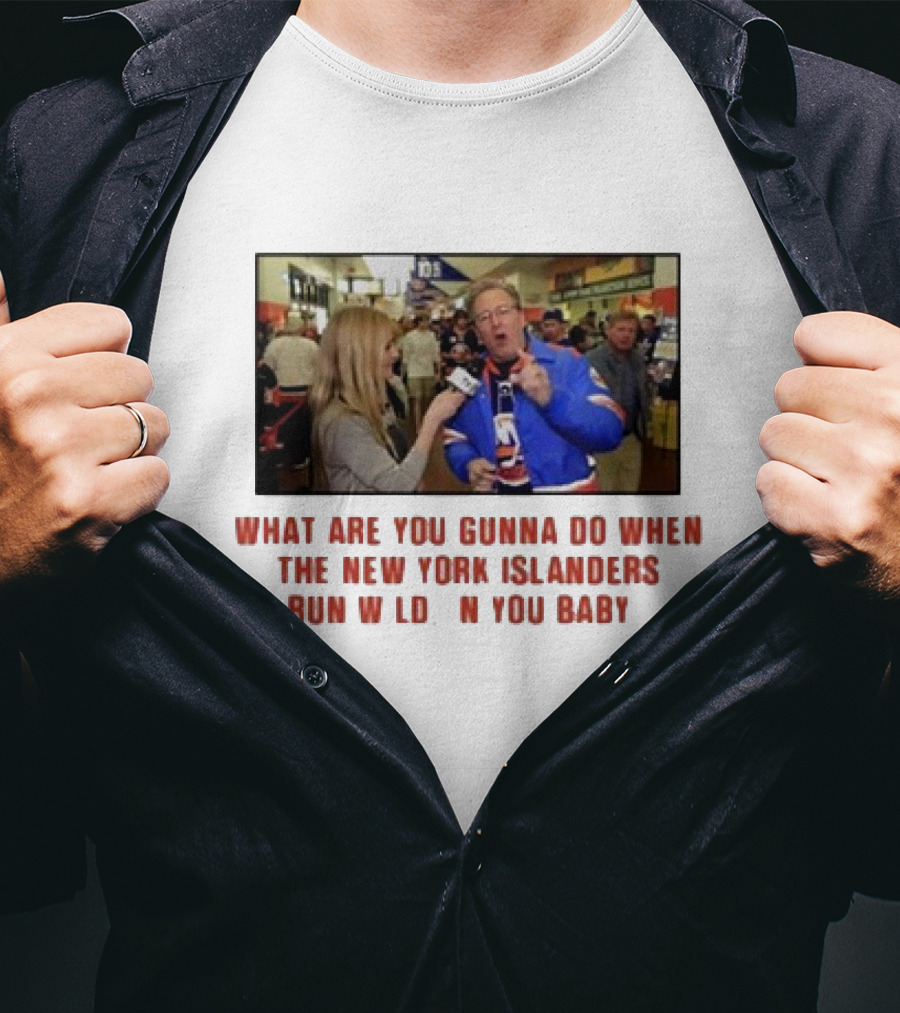 New York Islanders Fan Interview Moment What Are You Gunna Do When The Islanders Run Wild On You Baby T-Shirt