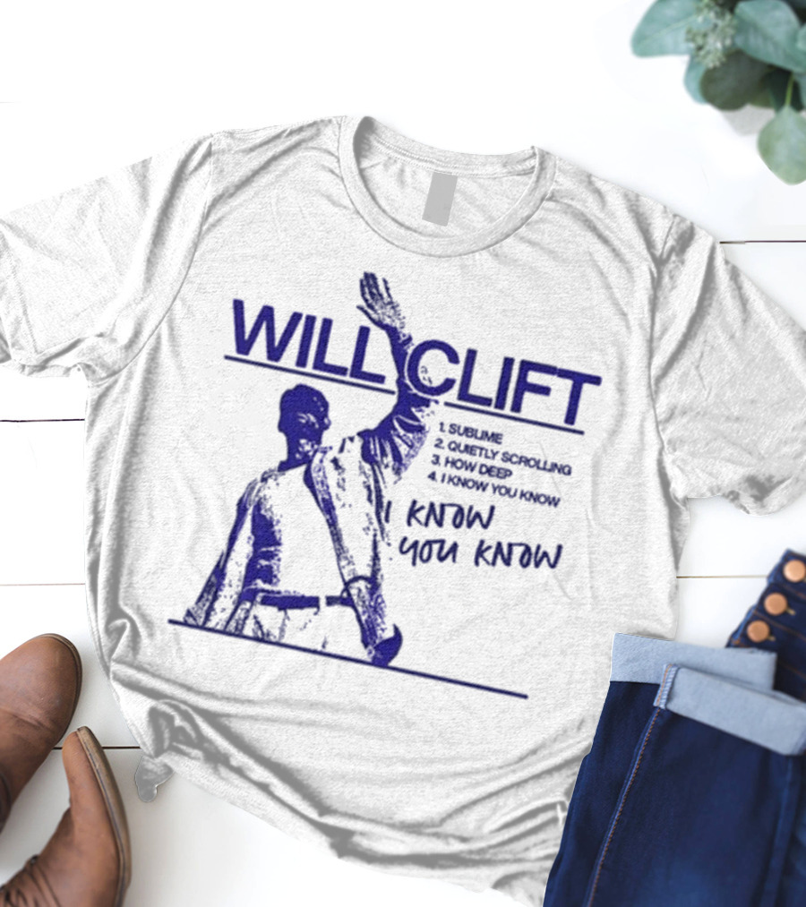 Will Clift Blue Ink Gesture I Know You Know Surreal Tracklist T-Shirt
