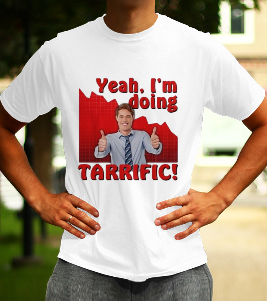 Yeah I'm Doing Tarrific Thumbs Up Business Graph T-Shirt