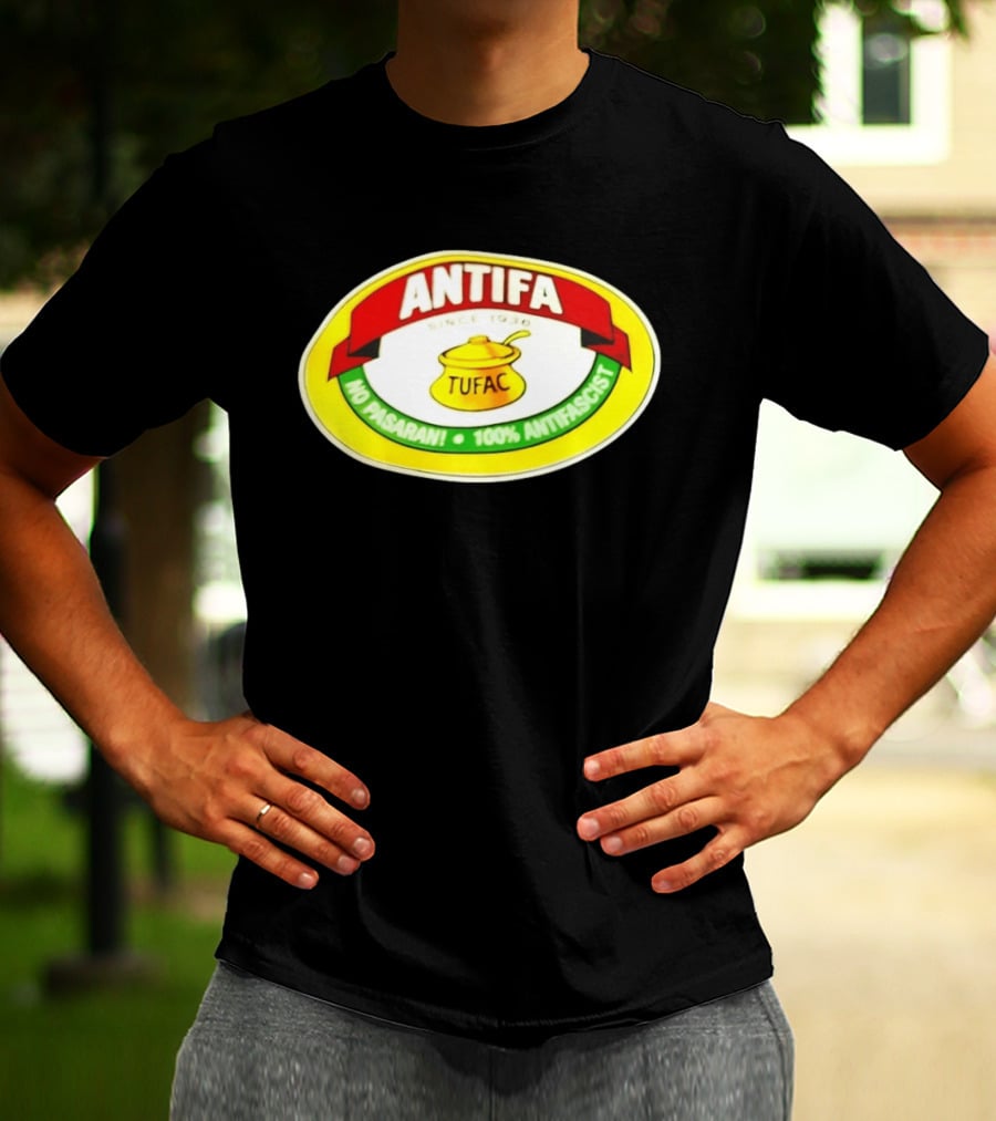 ANTIFA Since 1930 TUFAC No Pasaran 100% Antifascist T-Shirt