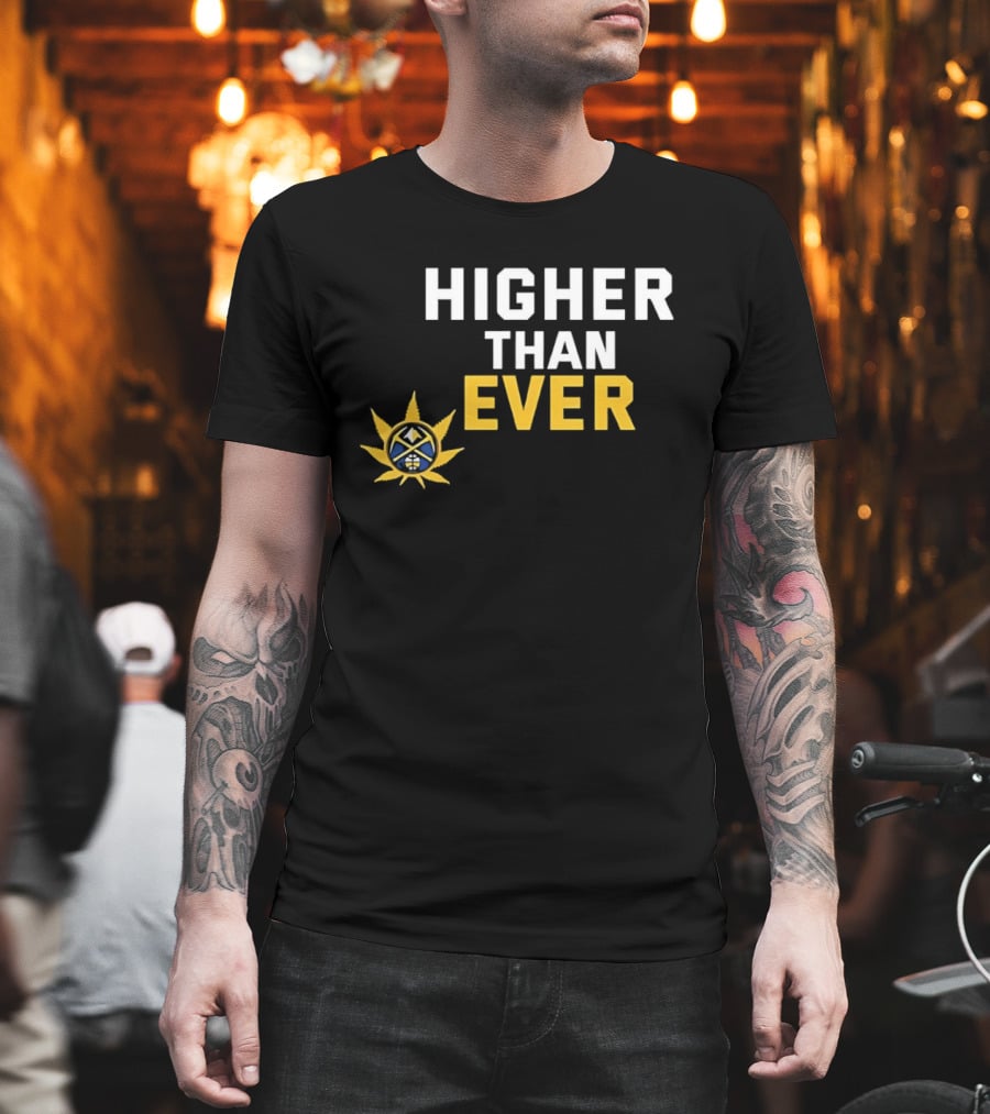 Denver Nuggets Higher Than Ever Basketball Sunburst T-Shirt