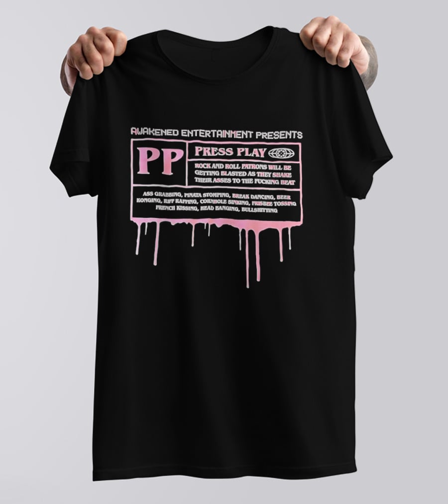 Awakened Entertainment Presents Press Play PP Music And Culture Event Highlights T-Shirt