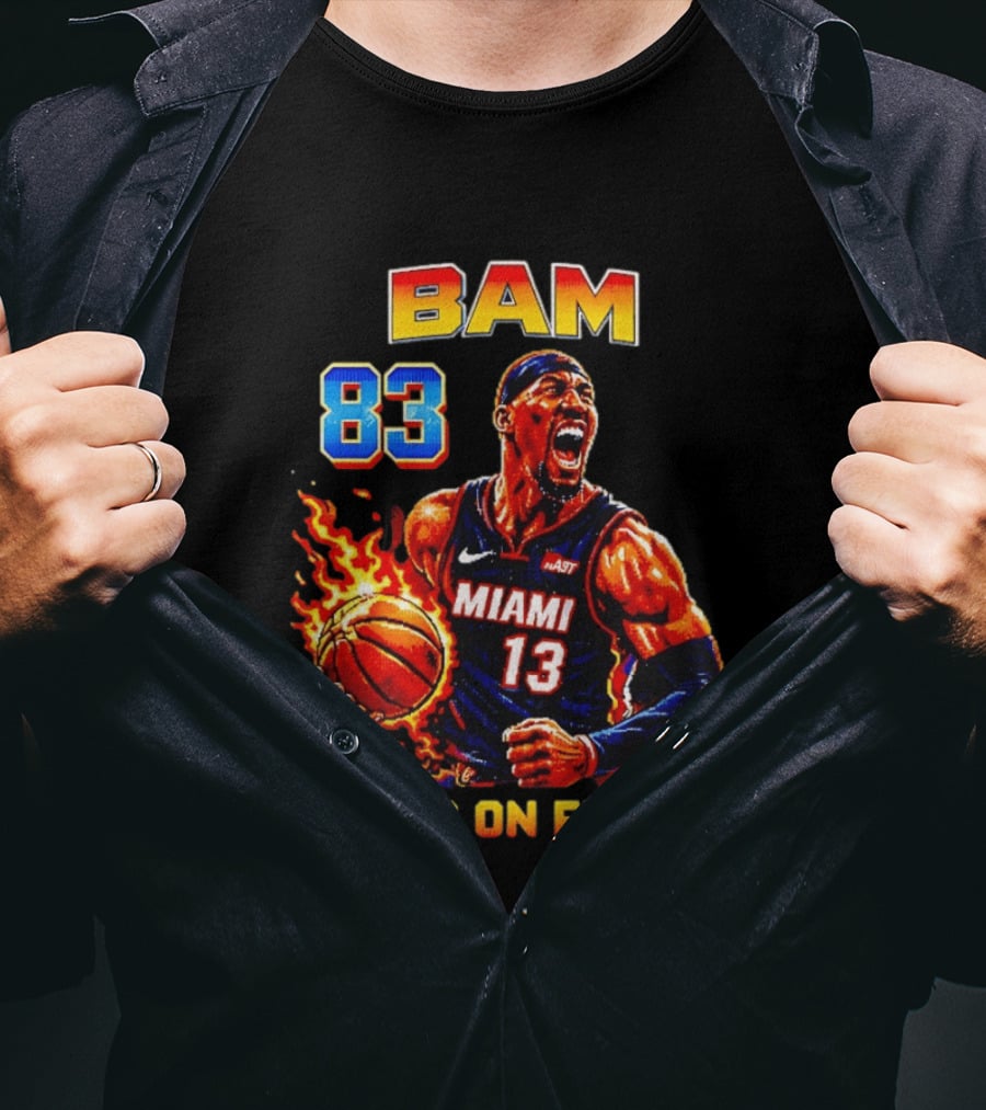 Bam Adebayo Miami Heat 83 He's On Fire Basketball Blazing T-Shirt