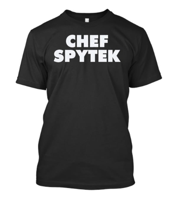 Chef Spytek T-Shirt