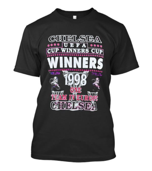 Chelsea UEFA Cup Winners Cup Victors 1998 One Team In Europe T-Shirt