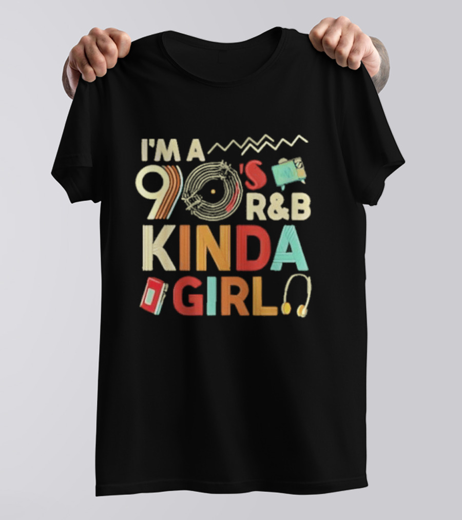 I'm A 90's R&B Kinda Girl Record Player Music Lover T-Shirt
