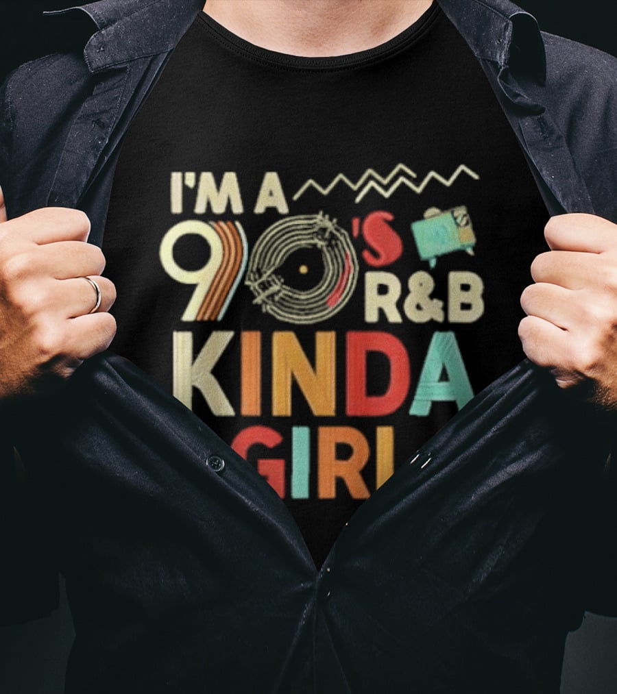 I'm A 90's R&B Kinda Girl Record Player Music Lover T-Shirt