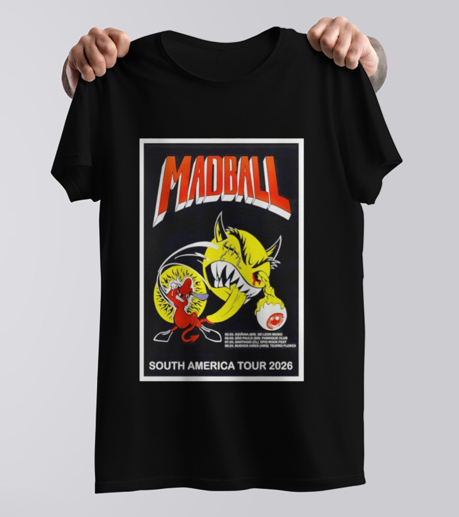 Madball South America Tour 2026 De Leon Music Sao Paulo Carioca Club Santiago Rock Fest Buenos Aires Teatro Flores T-Shirt