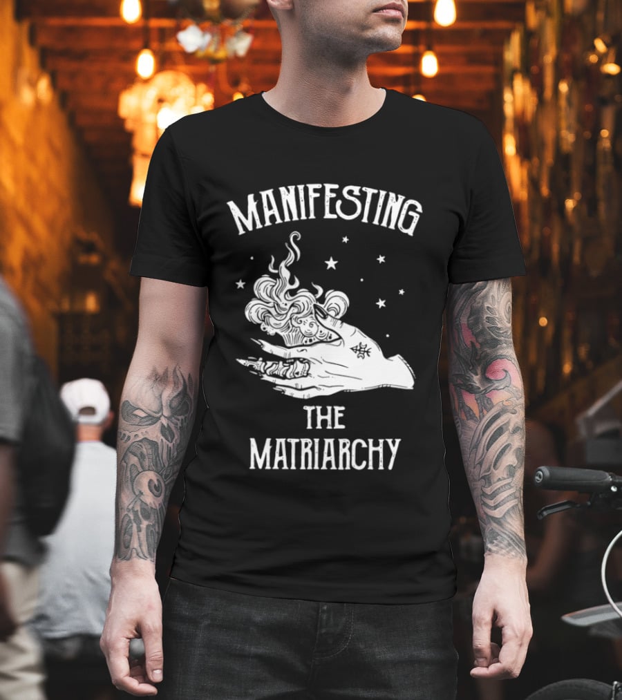 Manifesting The Matriarchy Mystic Hand Stars T-Shirt