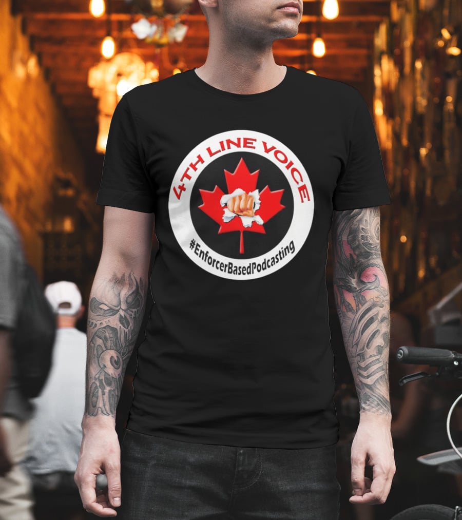 4th Line Voice Maple Leaf EnforcerBasedPodcasting T-Shirt
