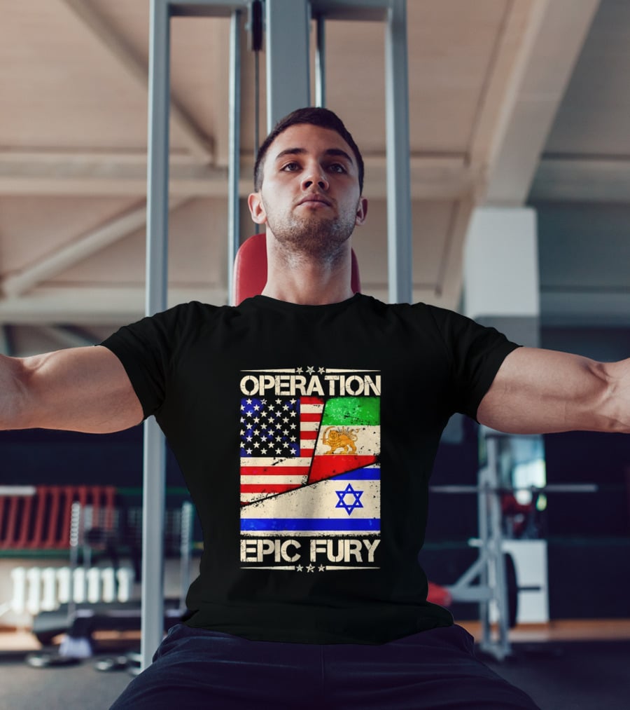 Operation Epic Fury Flags Of America Iran Israel T-Shirt