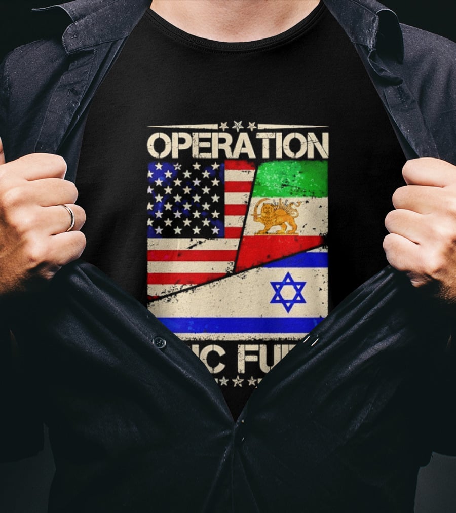 Operation Epic Fury Flags Of America Iran Israel T-Shirt