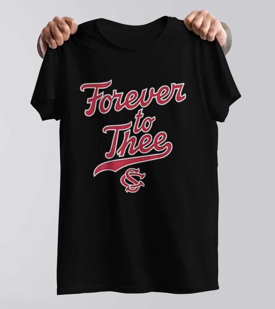 Forever To Thee South Carolina Gamecocks S T-Shirt