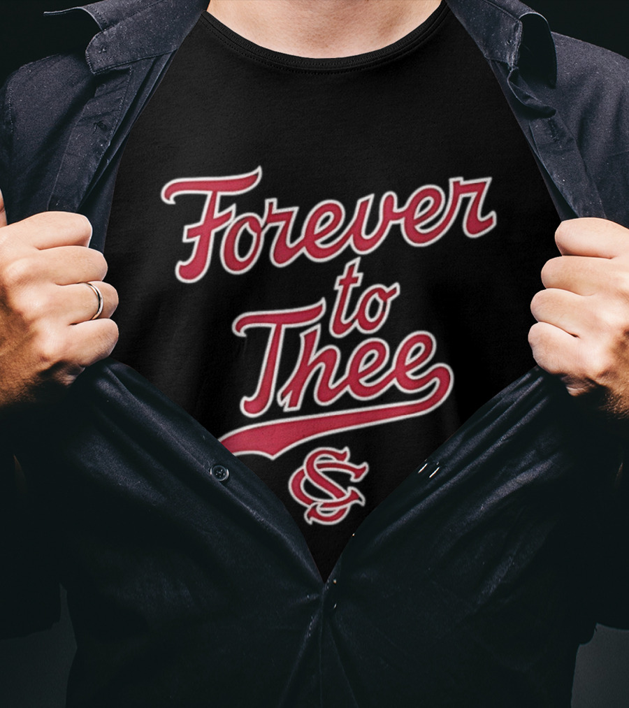 Forever To Thee South Carolina Gamecocks S T-Shirt
