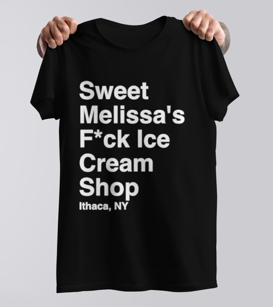 Sweet Melissa's F*ck Ice Cream Shop Ithaca NY T-Shirt