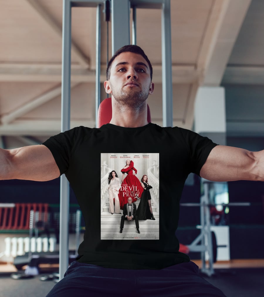 Meryl Streep Anne Hathaway Emily Blunt Stanley Tucci The Devil Wears Prada 2 In Theaters May 1 2026 T-Shirt