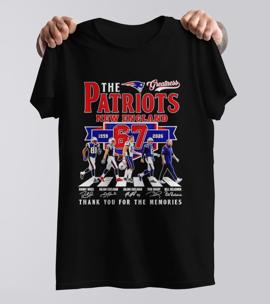 The Patriots New England 67 Years 1959 2026 Thank You For The Memories Greatness Signatures T-Shirt