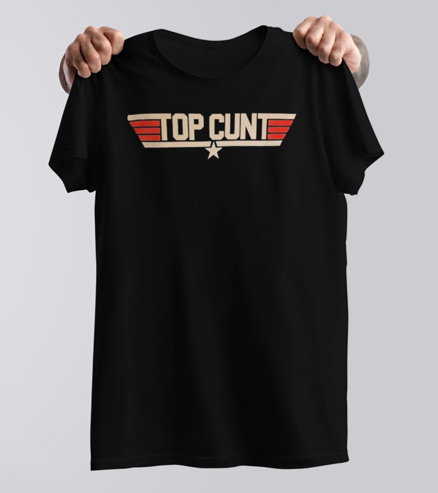 Top Cunt Top Gun Parody Text With Wings And Star T-Shirt